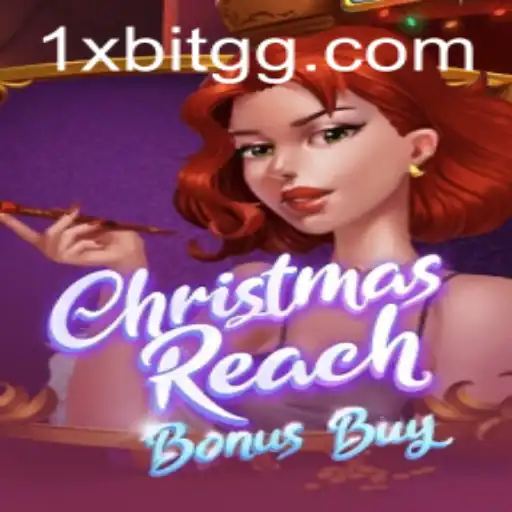 Exploring ChristmasReachBonusBuy: A Festive Gaming Experience