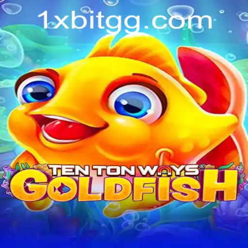 Dive into the World of TenTonWaysGoldfish: A Gaming Experience Like No Other